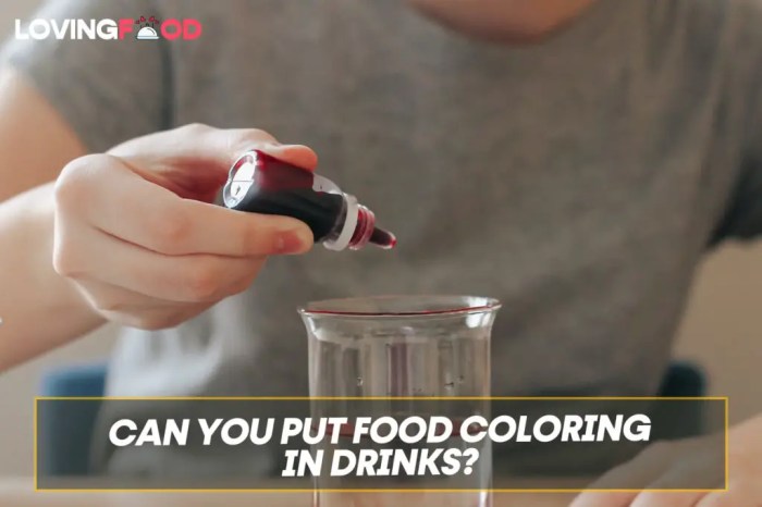 Can you put food coloring in drinks